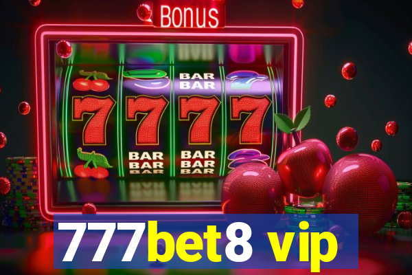 777bet8 vip